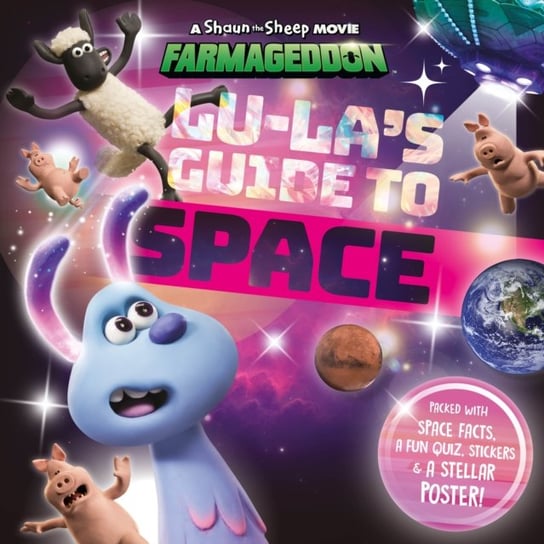 Lu-Las Guide to Space (A Shaun the Sheep Movie: Farmageddon Official Book) Opracowanie zbiorowe