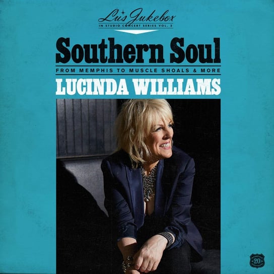 Lu's Jukebox Vol. 2: Southern Soul: From Memphis To Muscle Shoals Williams Lucinda