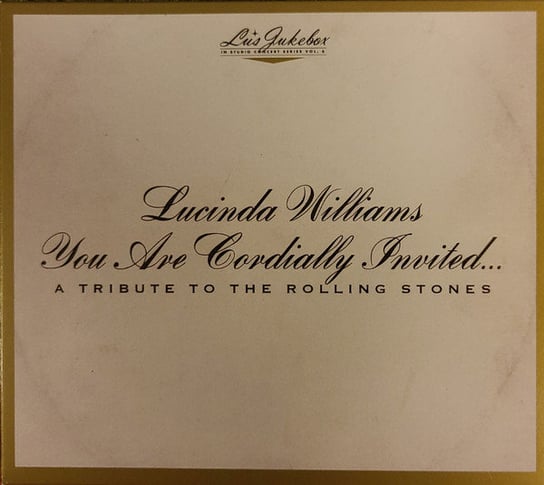 Lu's Jukebox Vol. 6 You Are Cordially Invited A Tribute To The Rolling Stones Williams Lucinda