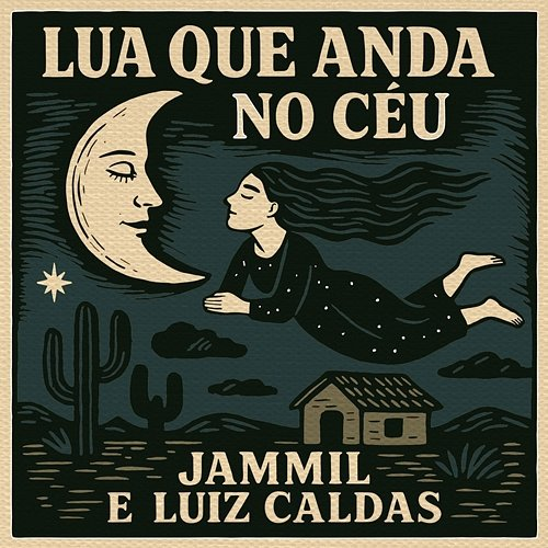 Lua Que Anda No Céu Jammil E Uma Noites & Luiz Caldas