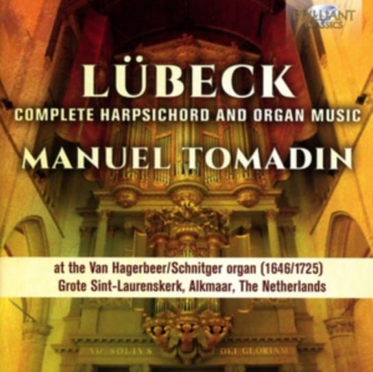 Lubeck: Complete Harpsichord And Organ Music Tomadin Manuel