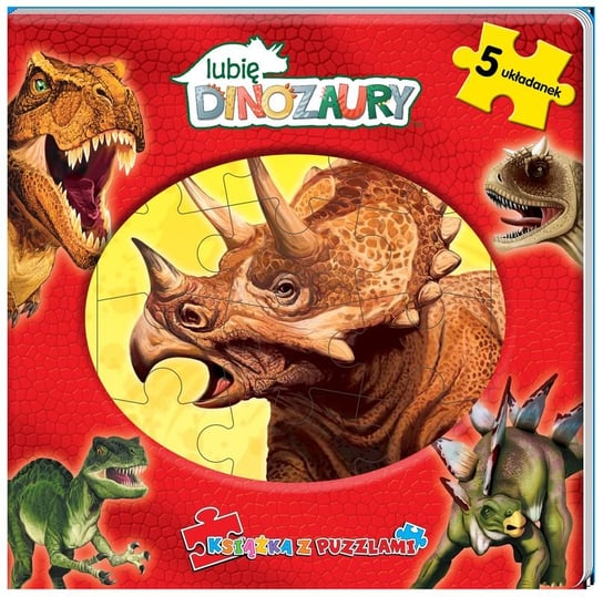 Lubię Dinozaury. Książka z puzzlami Opracowanie zbiorowe