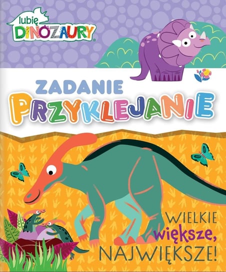Lubię Dinozaury Zadanie Przyklejanie Media Service Zawada Sp. z o.o.