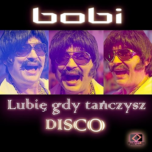 Lubię Gdy Tańczysz Disco Bobi