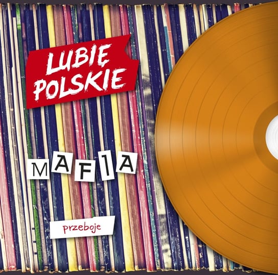 Lubię polskie: Mafia - Przeboje Mafia