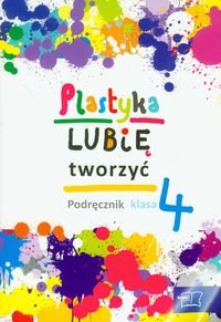 Lubię tworzyć 4. Plastyka. Podręcznik. Szkoła podstawowa + CD Sygut Wojciech, Kwiecień Marzena