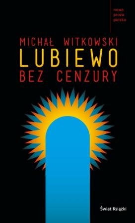 Lubiewo bez cenzury Witkowski Michał