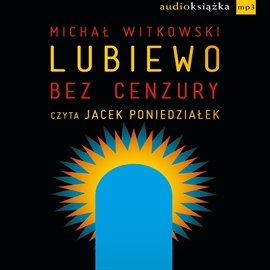 Lubiewo bez cenzury Witkowski Michał