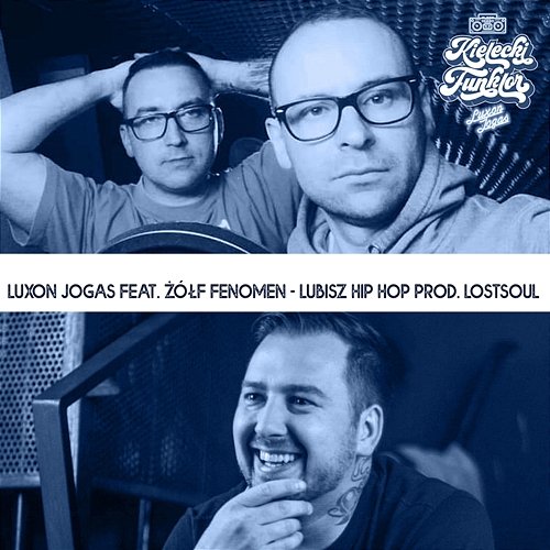 Lubisz Hip Hop Luxon, Jogas feat. Zółf
