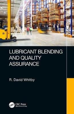 Lubricant Blending and Quality Assurance Whitby David