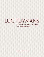 Luc Tuymans: Catalogue Raisonne of Paintings Volume I: 1978-1994 Meyer-Herrmann Eva