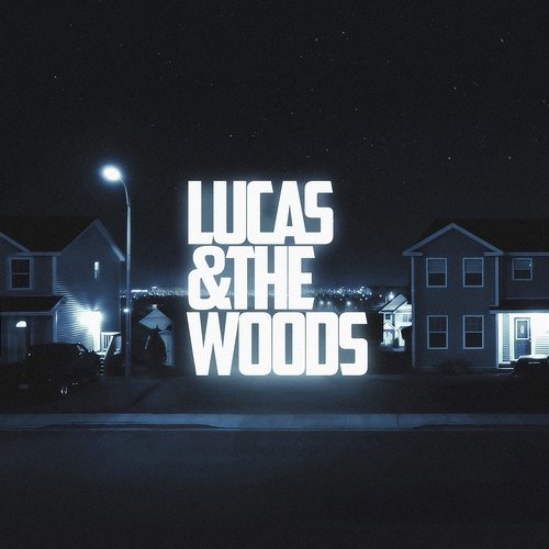 Lucas & The Woods Lucas & The Woods
