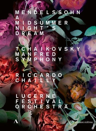 Lucerne Fo & Chailly: Mendelssohn: Midsummer Nights Dream Various Directors