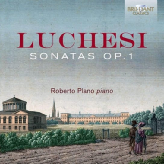 Luchesi: Sonatas Op. 1 Brilliant Classics
