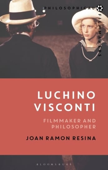 Luchino Visconti. Filmmaker and Philosopher Opracowanie zbiorowe