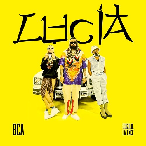 Lucia BCA, Gigolo Y La Exce