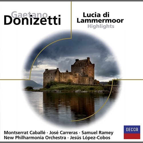 Lucia di Lammermoor - Highlights José Carreras, Samuel Ramey, New Philharmonia Orchestra, Jesús López Cobos, Montserrat Caballé