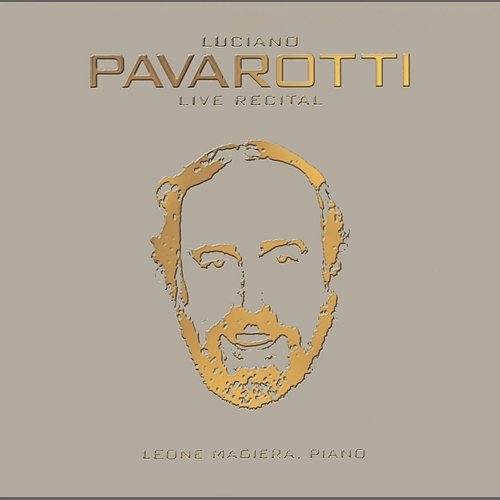 Luciano Pavarotti - Live Recital (40th Anniversary) Luciano Pavarotti, Leone Magiera
