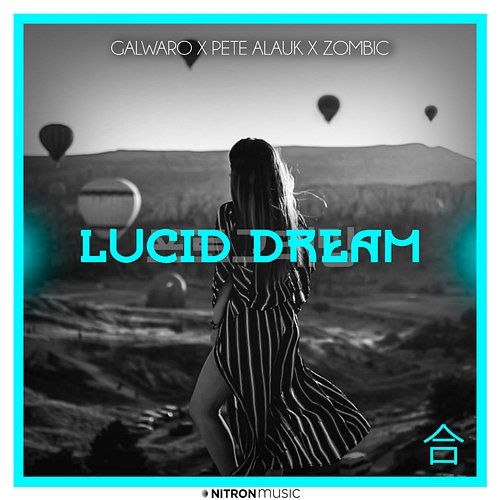 Lucid Dream Galwaro x Pete Alauk x Zombic