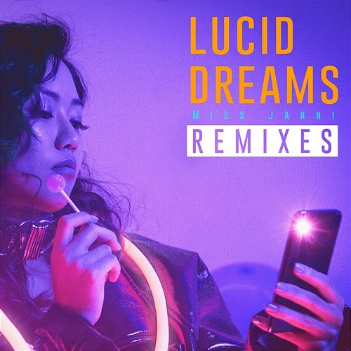 Lucid Dreams Remixes MISS JANNI