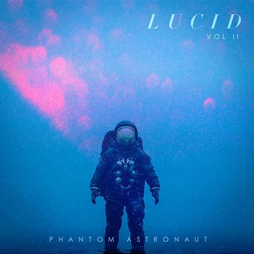 Lucid Vol II Phantom Astronaut
