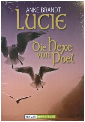 Lucie - die Hexe von Poel Romantruhe-Buchversand Joachim Otto