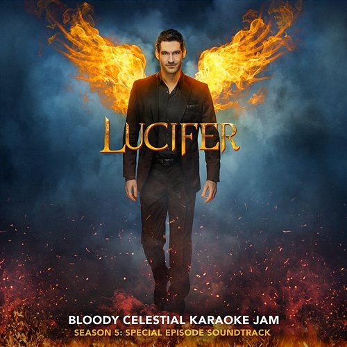 Lucifer: Season 5 - Bloody Celestial Karaoke Jam (Special Episode Soundtrack) Lucifer Cast