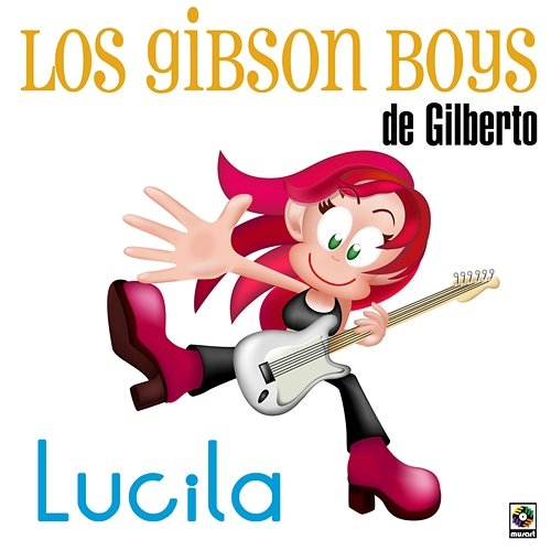 Lucila Los Gibson Boys de Gilberto