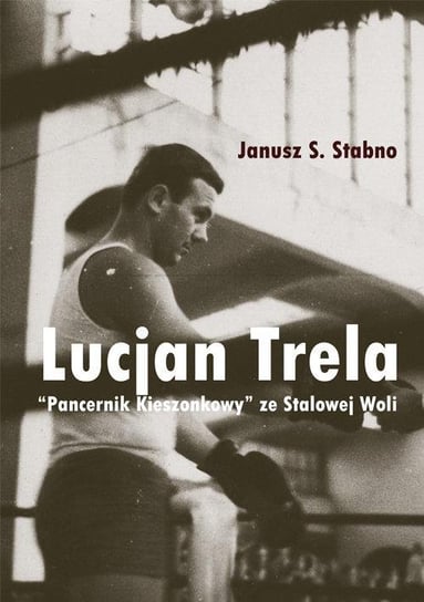 Lucjan Trela Stabno Janusz S.
