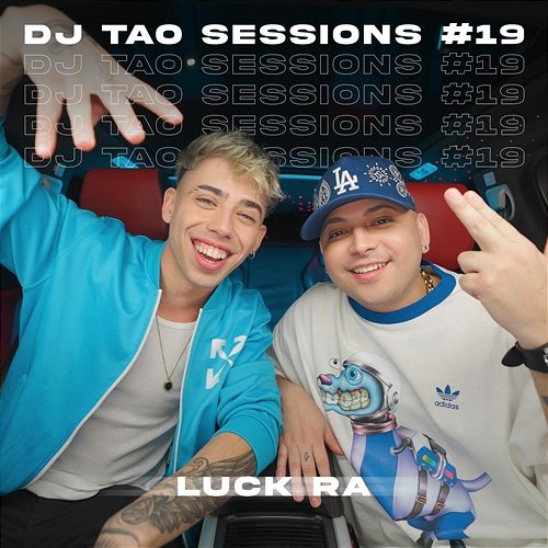 LUCK RA | DJ TAO Turreo Sessions #19 DJ Tao, Luck Ra