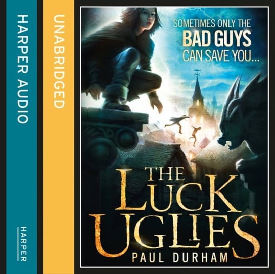 Luck Uglies (The Luck Uglies, Book 1) Durham Paul