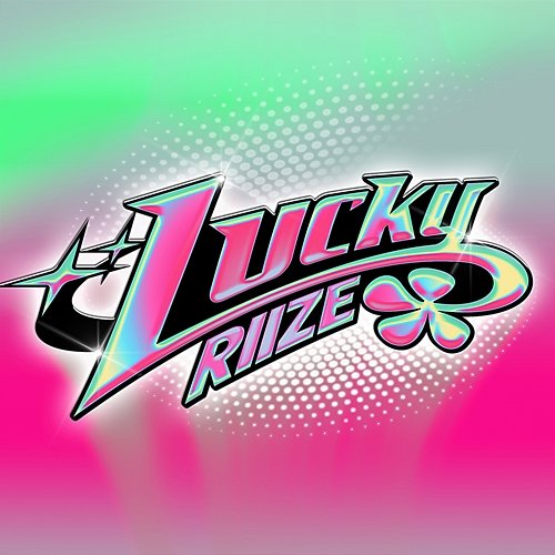 Lucky RIIZE