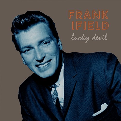Lucky Devil Frank Ifield