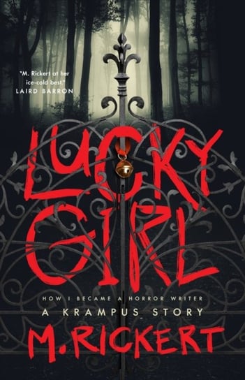 Lucky Girl: How I Became A Horror Writer: A Krampus Story Rickert Mary