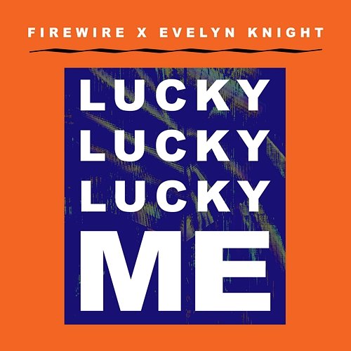 Lucky Lucky Lucky Me Evelyn Knight