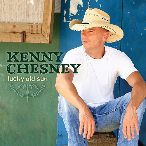 Lucky Old Sun Kenny Chesney