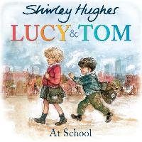 Lucy and Tom at School Hughes Shirley