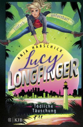 Lucy Longfinger - einfach unfassbar!:Tödliche Täuschung Fischer