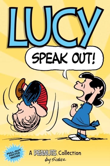 Lucy: Speak Out! A peanuts Collection. Volume 12 Schulz Charles M.