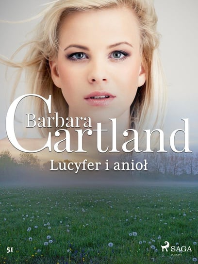 Lucyfer i anioł. Ponadczasowe historie miłosne Barbary Cartland Cartland Barbara