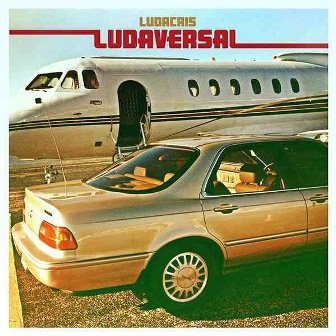 Ludaversal (Deluxe Edition) Ludacris