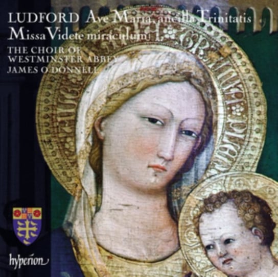 Ludford: Missa Videte miraculum Westminster Abbey Choir, O'Donnell James