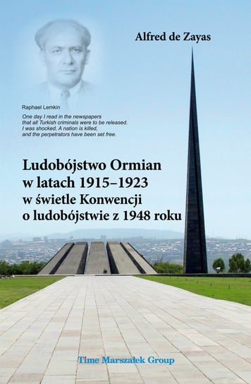 Ludobójstwo Ormian w latach 1915-1923 w świetle Konwencji o ludobójstwie z 1948 roku de Zayas Alfred
