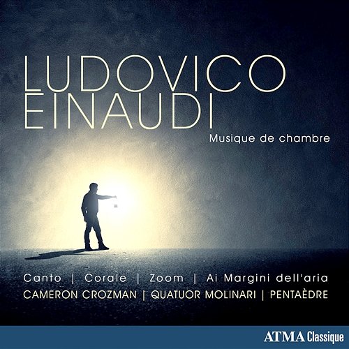 Ludovico Einaudi: Musique de chambre Cameron Crozman, Quatuor Molinari, Pentaèdre