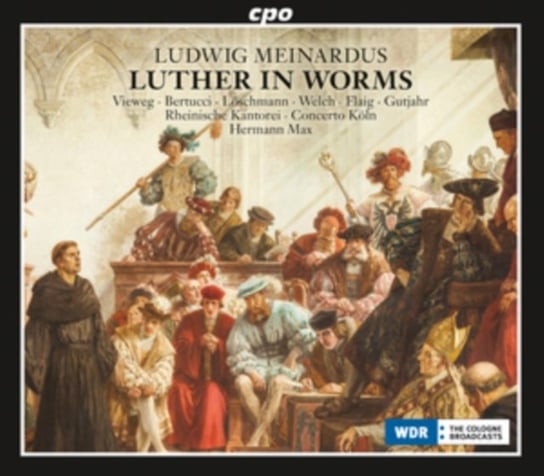 Ludwig Meinardus: Luther in Worms Various Artists