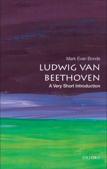 Ludwig van Beethoven. A Very Short Introduction Opracowanie zbiorowe