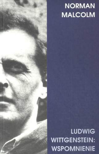 Ludwig Wittgenstein Wspomnienia Malcolm Norman