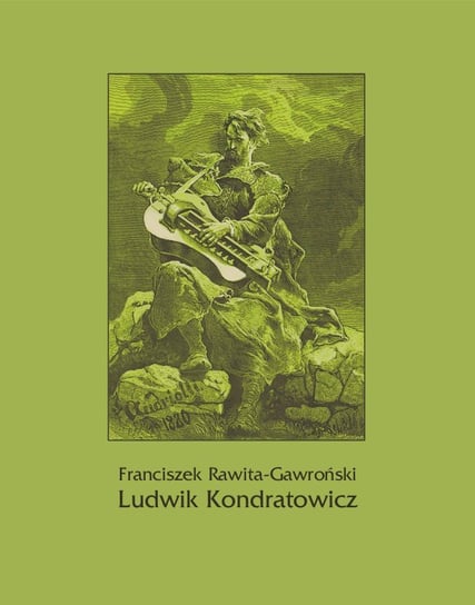 Ludwik Kondratowicz Rawita-Gawroński Franciszek