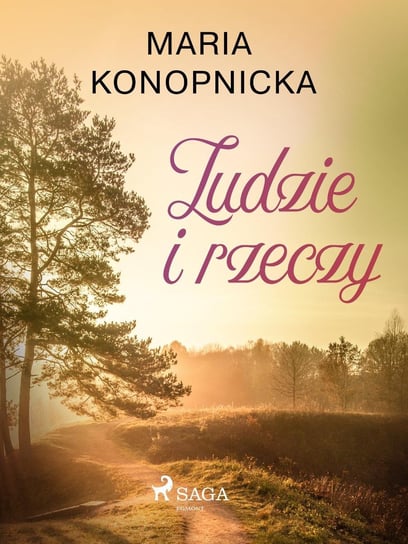 Ludzie i rzeczy - ebook mobi Konopnicka Maria