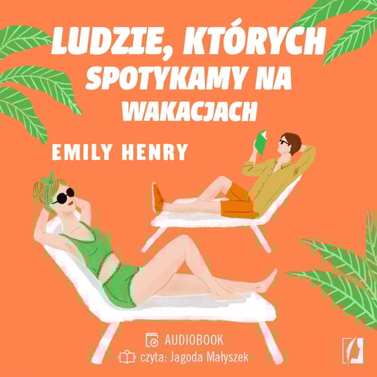 Ludzie, których spotykamy na wakacjach - audiobook Henry Emily